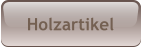 Holzartikel