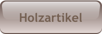 Holzartikel